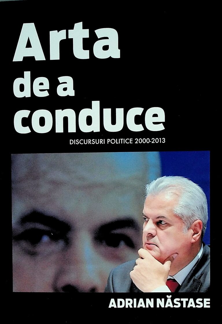 Arta de a conduce. Discursuri politice 2000-2013