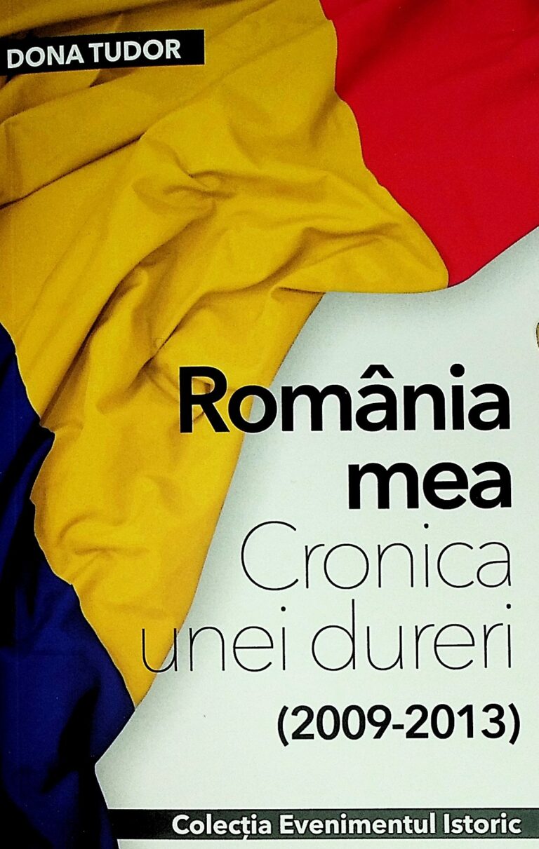 Romania mea. Cronica unei dureri (2009-2013)