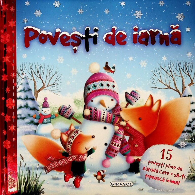 Povesti de iarna.15 povesti pline de zapada care o sa-ti topeasca inima!