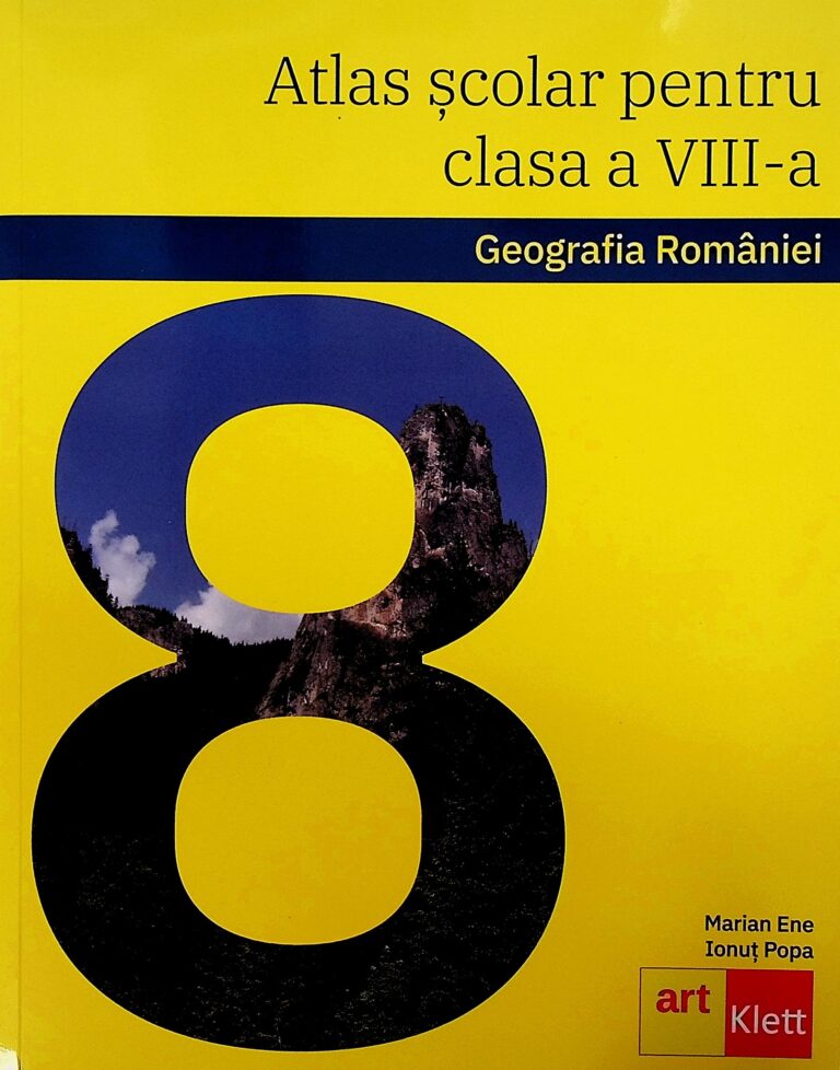 Atlas scolar pentru clasa a VIII-a - Geografia Romaniei