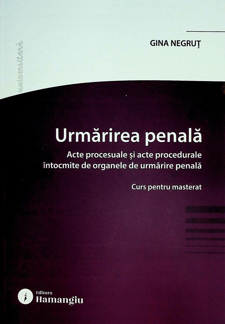 Urmarirea penala. Acte procesuale si acte procedurale intocmite de organele de urmarire penala