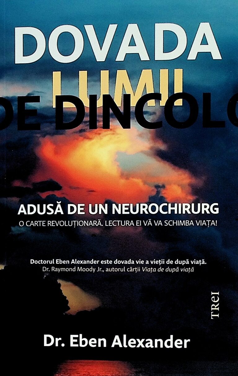 Dovada lumii de dincolo. Adusa de un neurochirurg