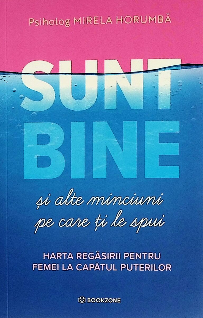 Sunt bine si alte minciuni pe care ti le spui. Harta regasirii pentru femei la capatul puterilor