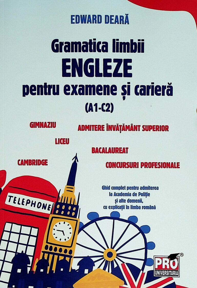 Gramatica limbii engleze pentru examene si cariera (A1-C2)