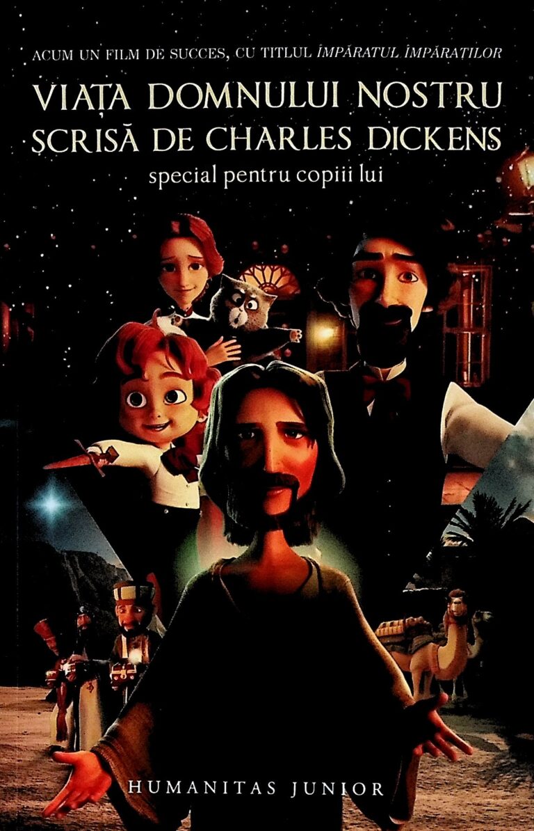 Viata Domnului nostru scrisa de Charles Dickens special pentru copiii lui