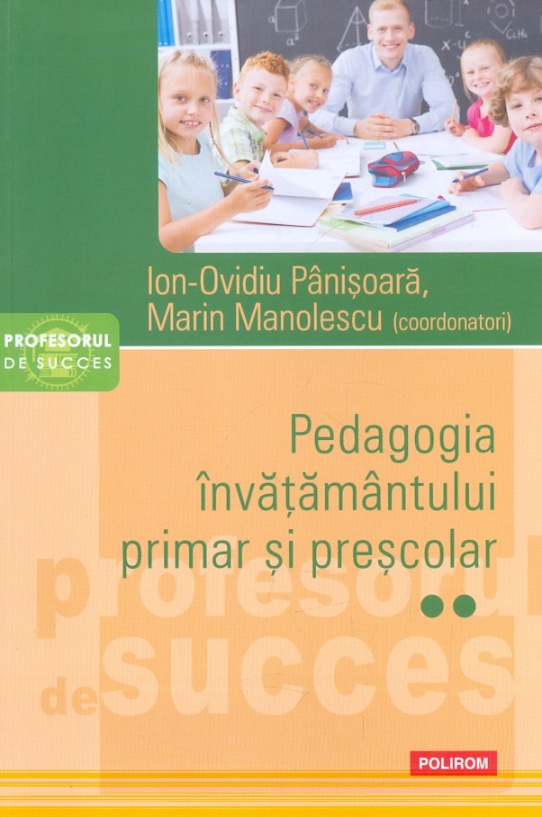 Pedagogia invatamantului primar si prescolar, vol. II