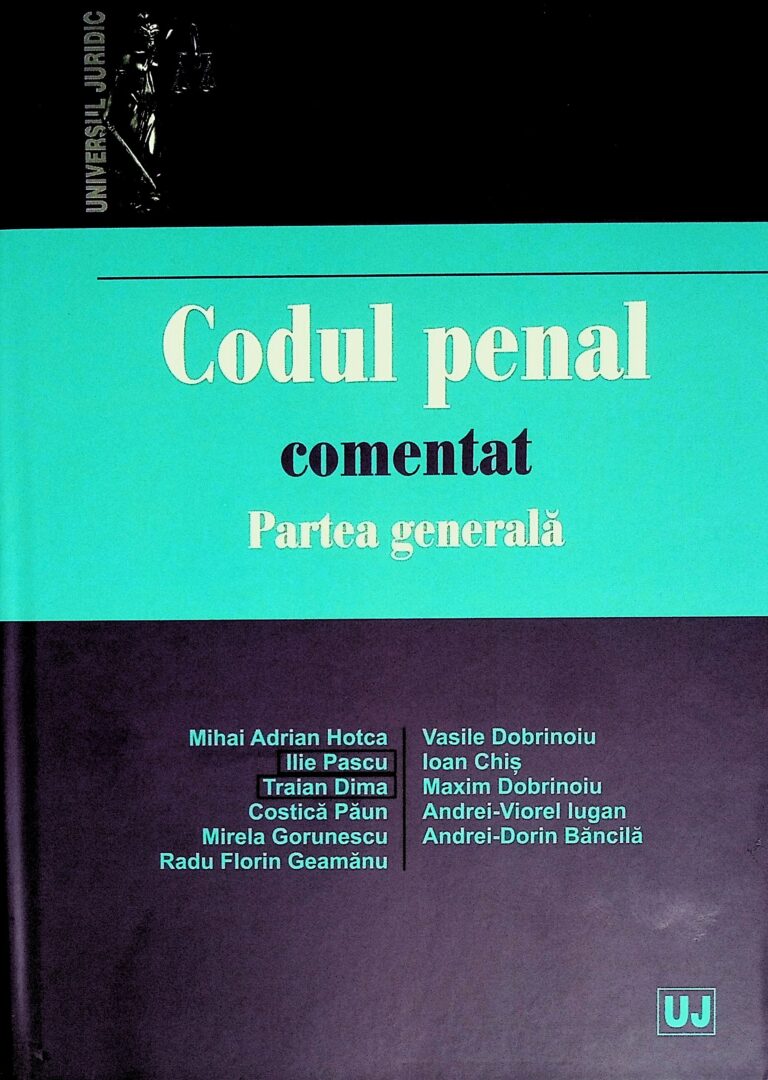 Codul penal comentat. Partea generala