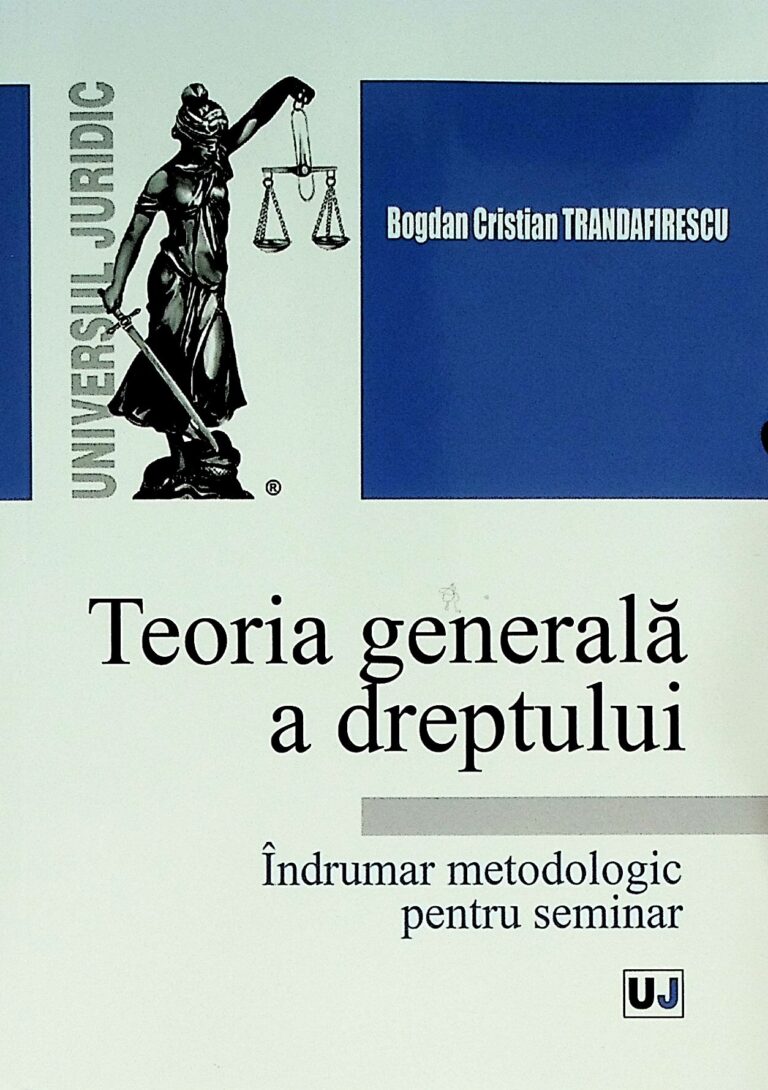 Teoria generala a dreptului. Indrumar metodologic pentru seminar
