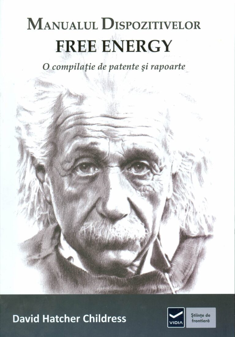 Manualul dispozitivelor Free Energy: o compilatie de patente si rapoarte