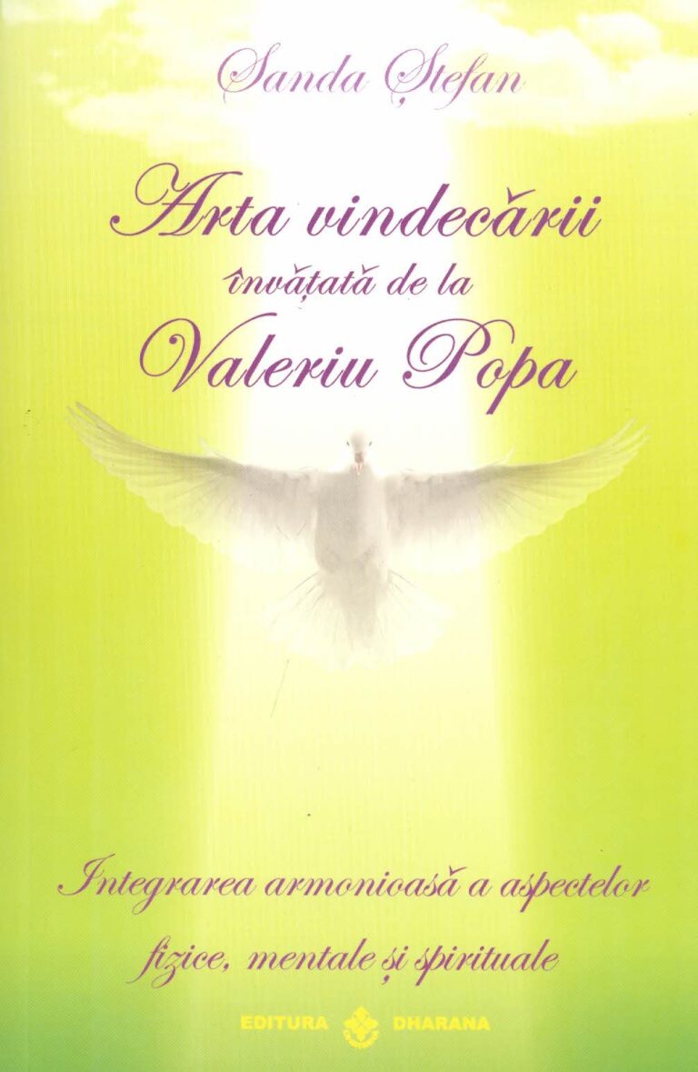 Arta vindecarii invatata de la Valeriu Popa