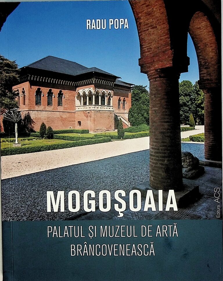 Mogosoaia Palatul si Muzeul de Arta Brancoveneasca