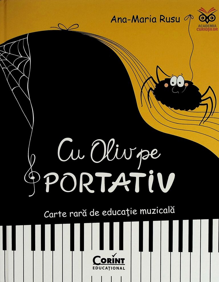 Cu Oliv pe portativ. Carte rara de educatie muzicala