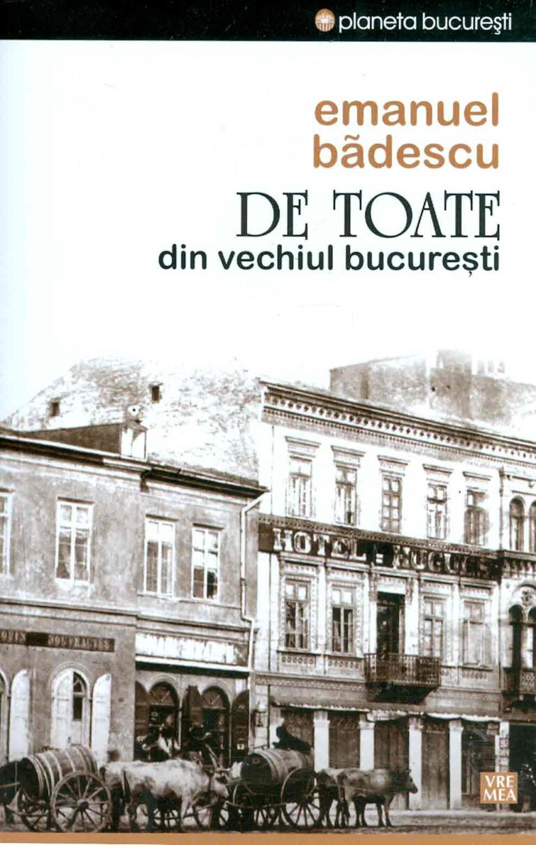 De toate din vechiul Bucuresti