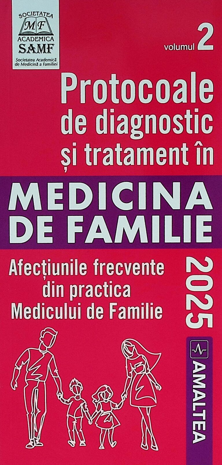 Protocoale de diagnostic si tratament in medicina de familie, vol. II - Afectiunile frecvente din practica medicului de familie