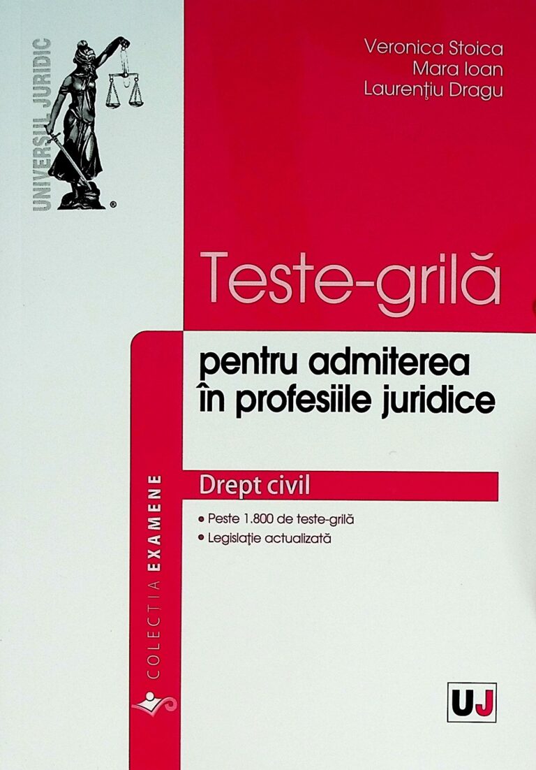 Teste-grila pentru admiterea in profesiile juridice. Drept civil