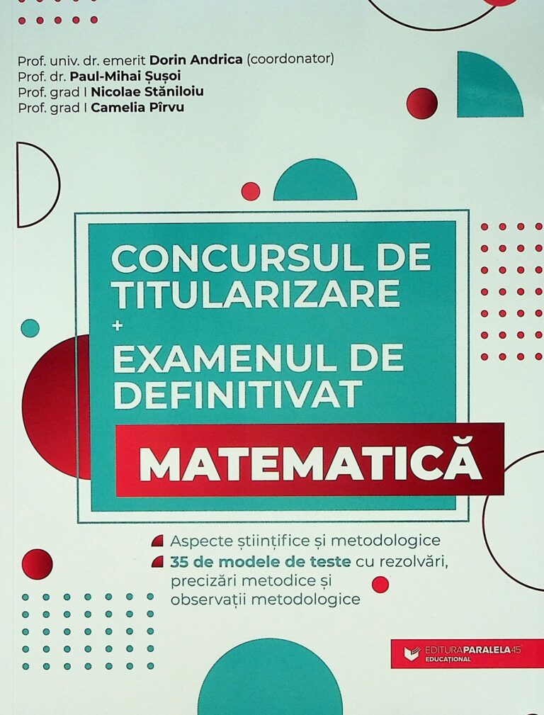 Matematica - Concursul de titularizare. Examenul de definitivat