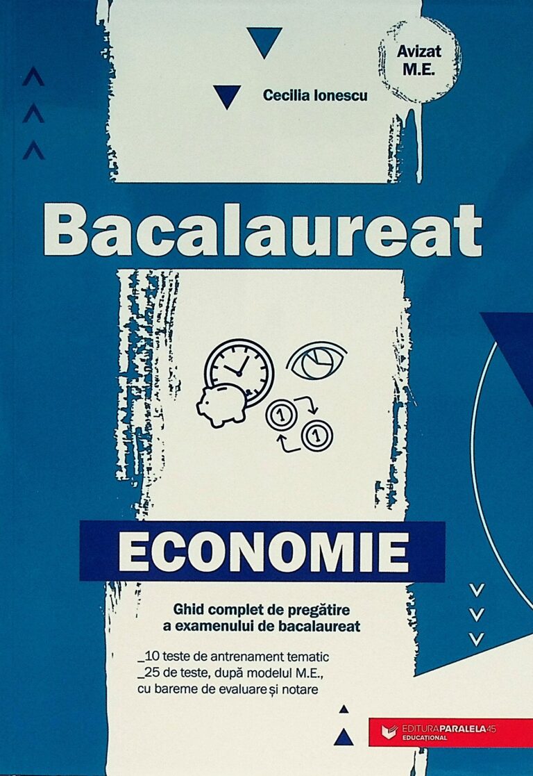 Economie - Ghid complet de pregatire a examenului de bacalaureat