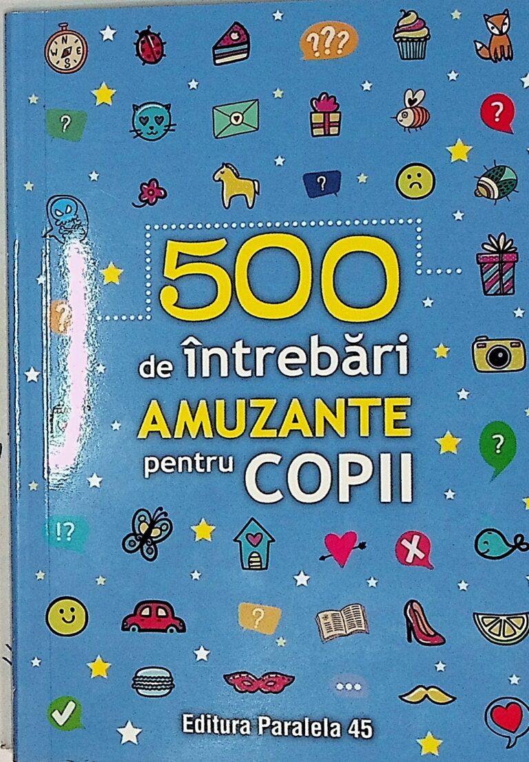 500 de intrebari amuzante pentru copii