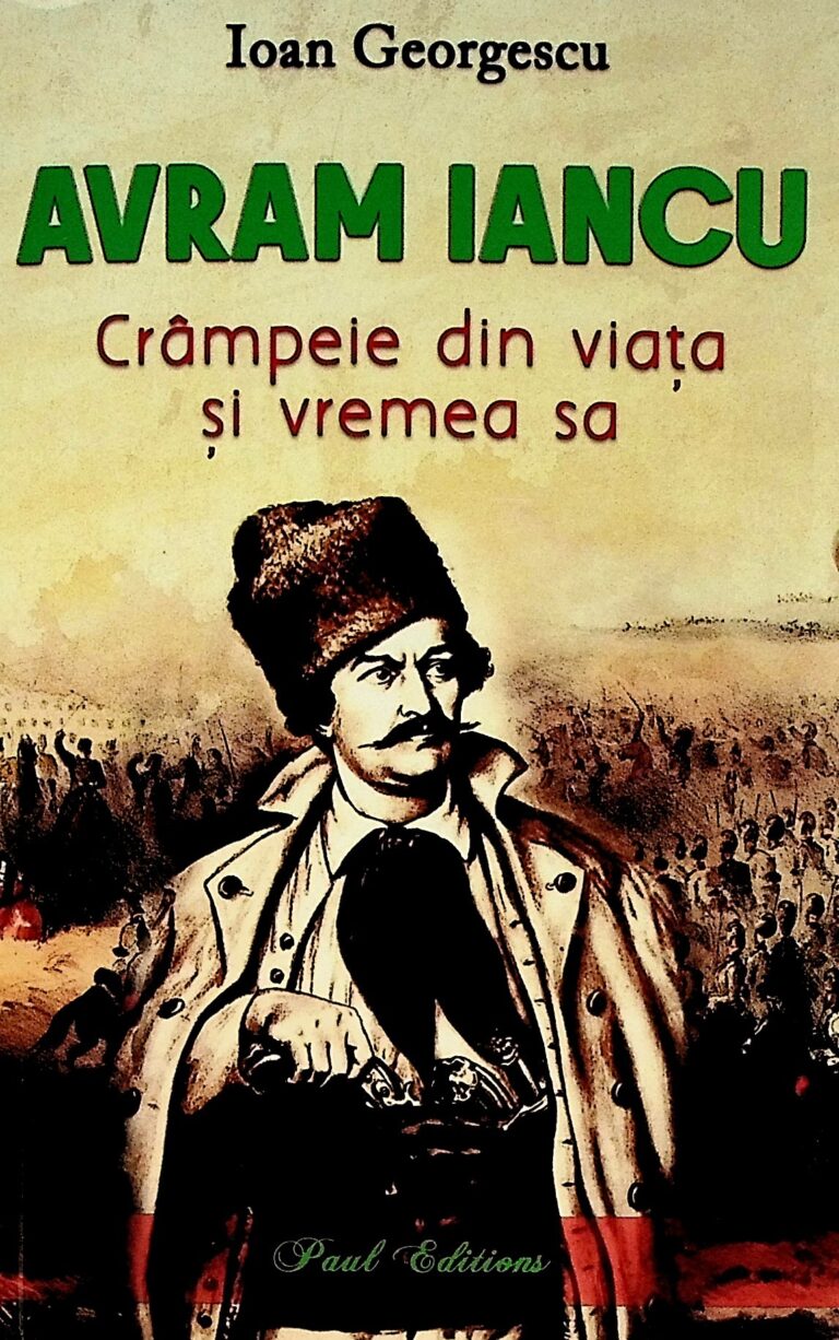Avram Iancu. Crampeie din viata si vremea sa