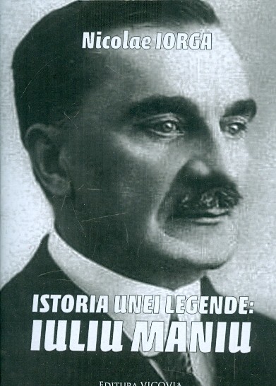 Istoria unei legende: Iuliu Maniu