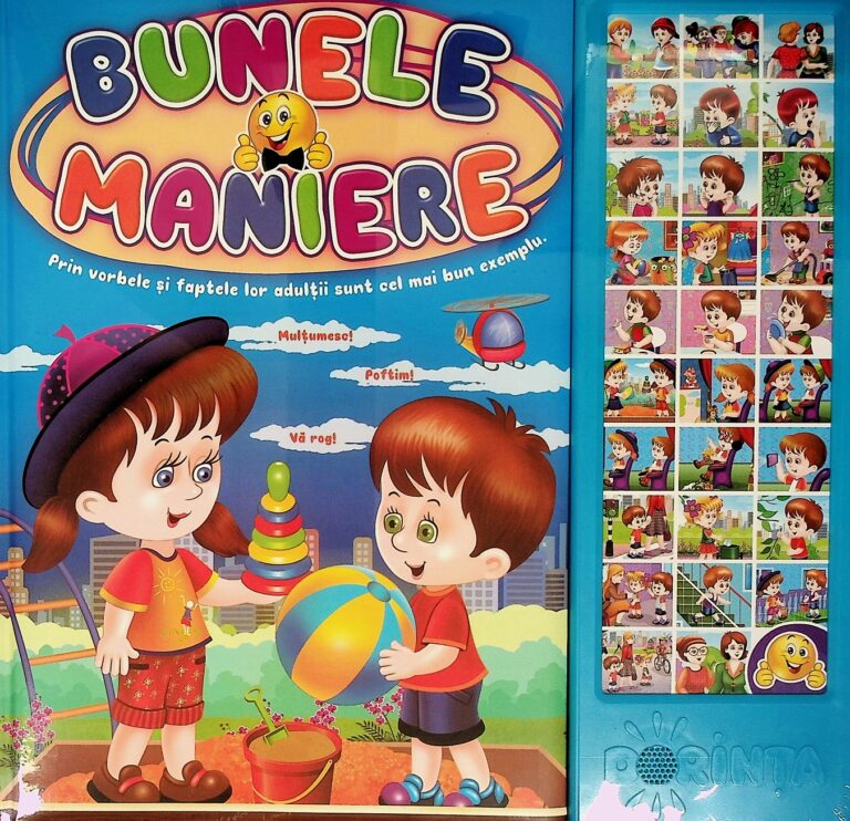 Bunele maniere. Prin vorbele si faptele lor adultii sunt cel mai bun exemplu. Carte cu sunete