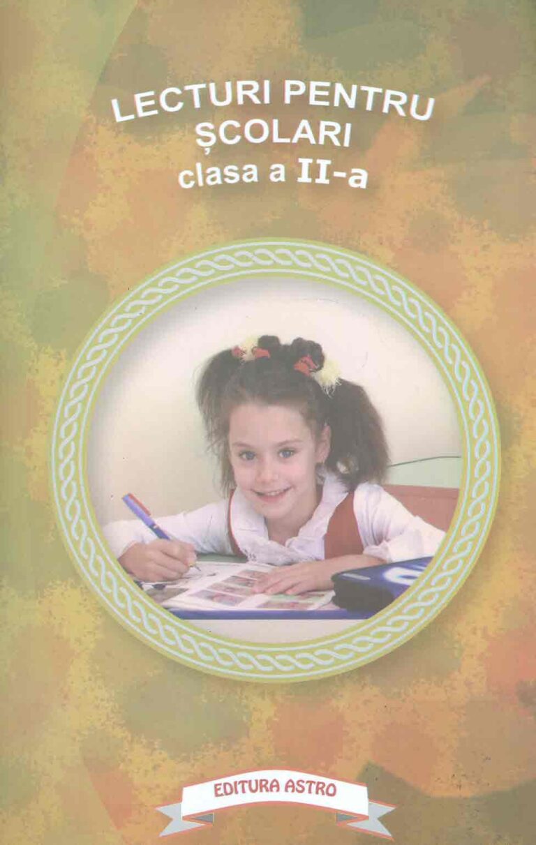 Lecturi pentru scolari, clasa a II-a