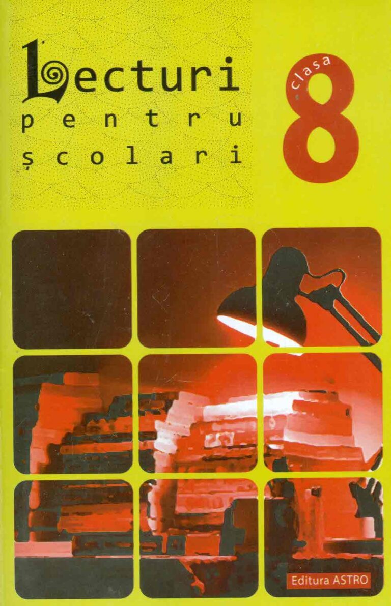 Lecturi pentru scolari, clasa a VIII-a