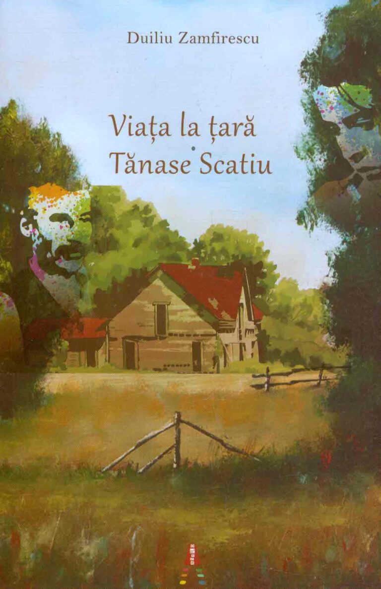 Viata la tara. Tanase Scatiu