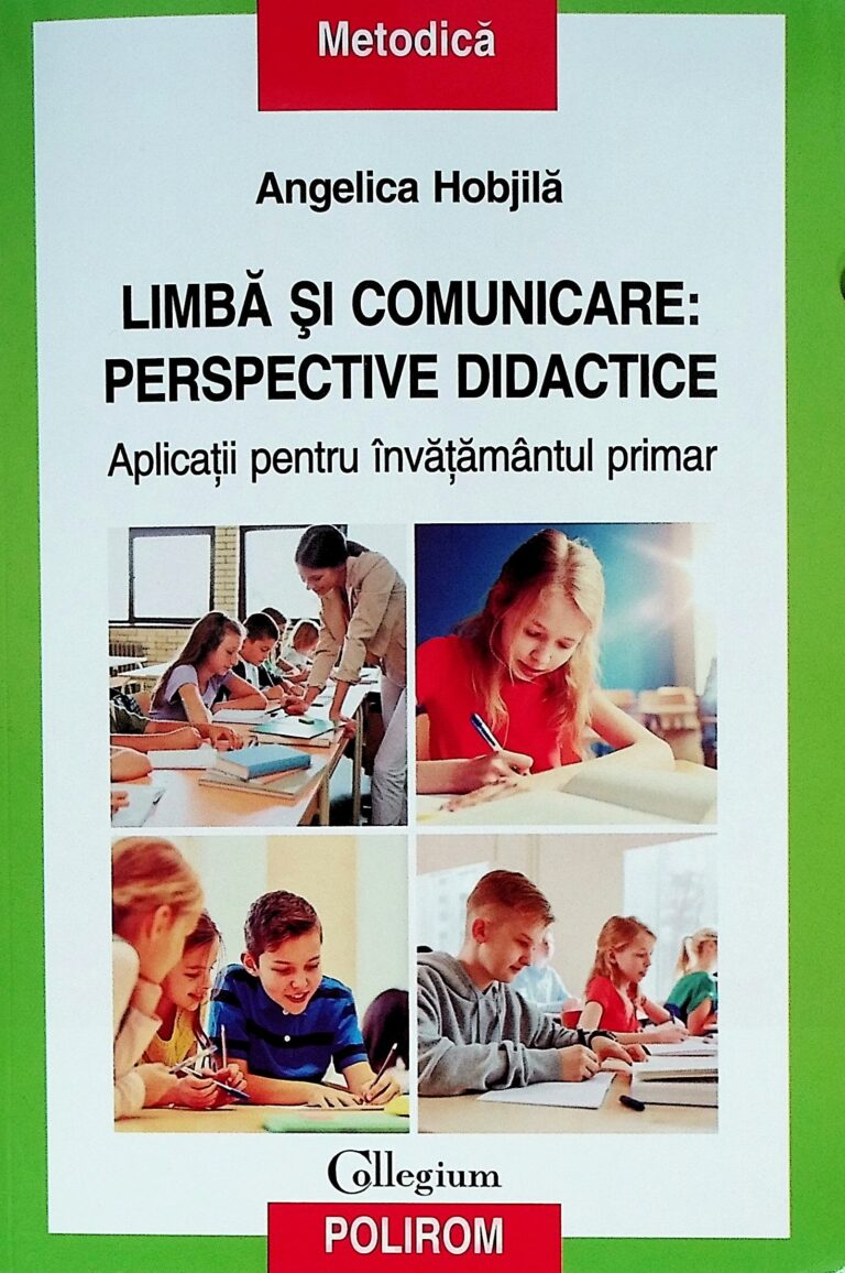 Limba si comunicare: Perspective didactice. Aplicatii pentru invatamantul primar