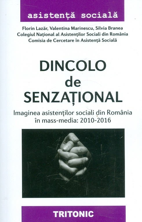 Dincolo de senzational. Imaginea asistentilor sociali din Romania in mass-media: 2010-2016