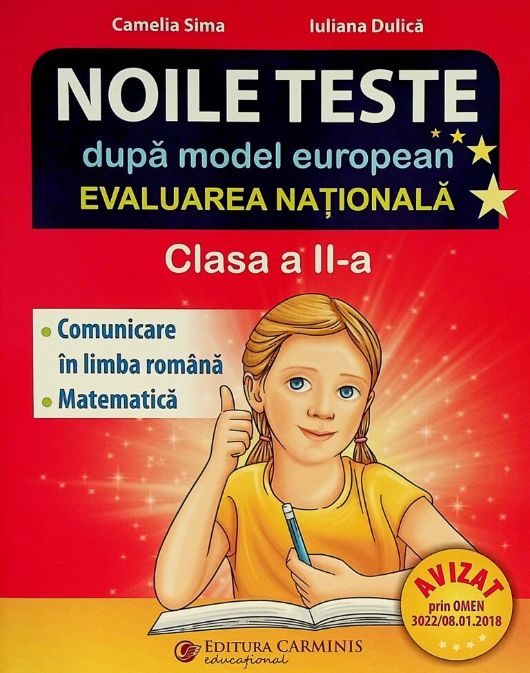 Comunicare in limba romana. Matematica - Evaluarea nationala, clasa a II-a, noile teste dupa modelul european