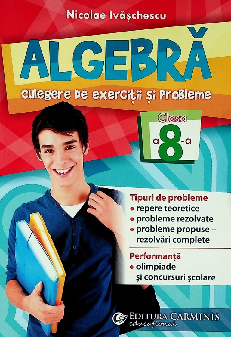 Algebra, clasa a VIII-a - Culegere de exercitii si probleme