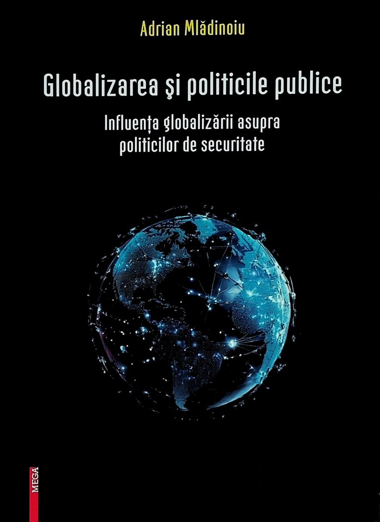 Globalizarea si politicile publice. Influenta globalizarii asupra politicilor de securitate