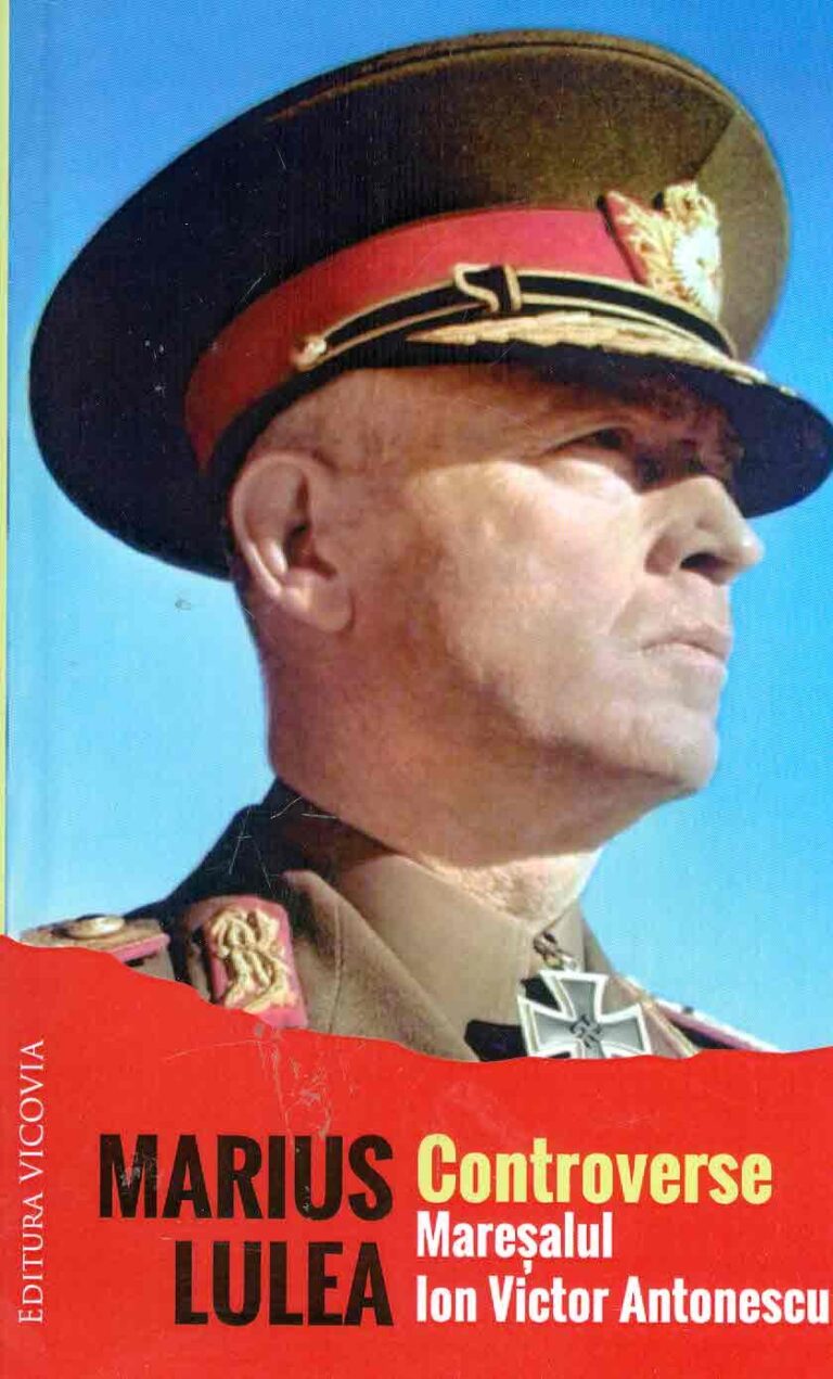 Controverse. Maresalul Ion Victor Antonescu