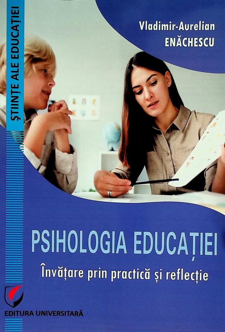 Psihologia educatiei. Invatare prin practica si reflectie