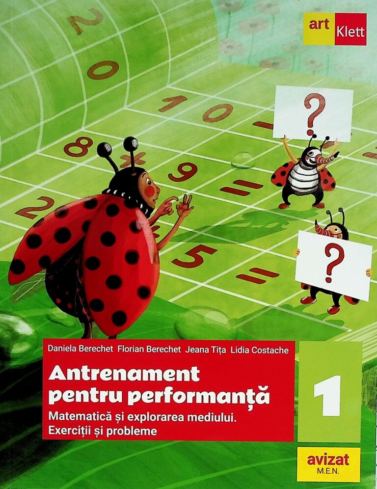 Antrenament pentru performanta, clasa I. Matematica si explorarea mediului. Exercitii si probleme