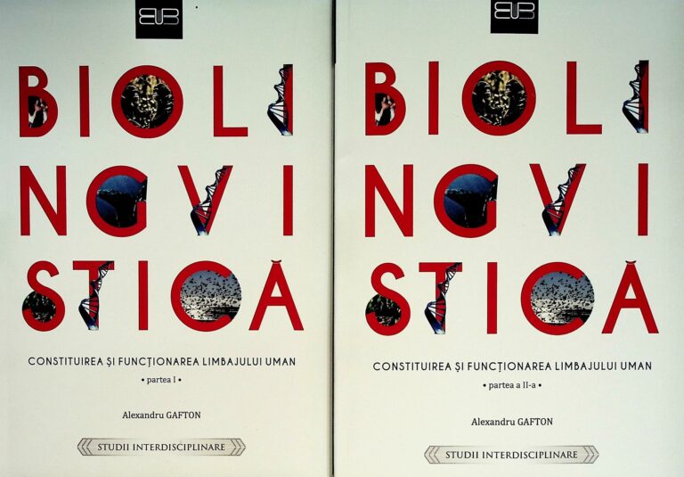 Biolingvistica, vol. I-II - Constituirea si functionarea limbajului uman