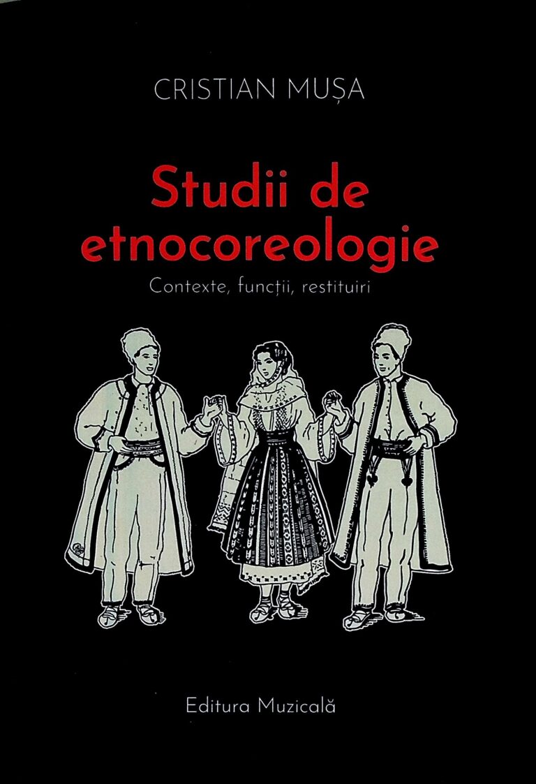 Studii de etnocoreologie. Contexte, functii, restituiri