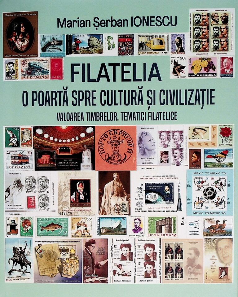 Filatelia . O poarta spre cultura si civilizatie. Valoarea timbrelor. Tematici filatelice