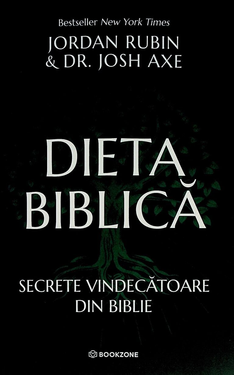 Dieta biblica. Secrete vindecatoare din Biblie