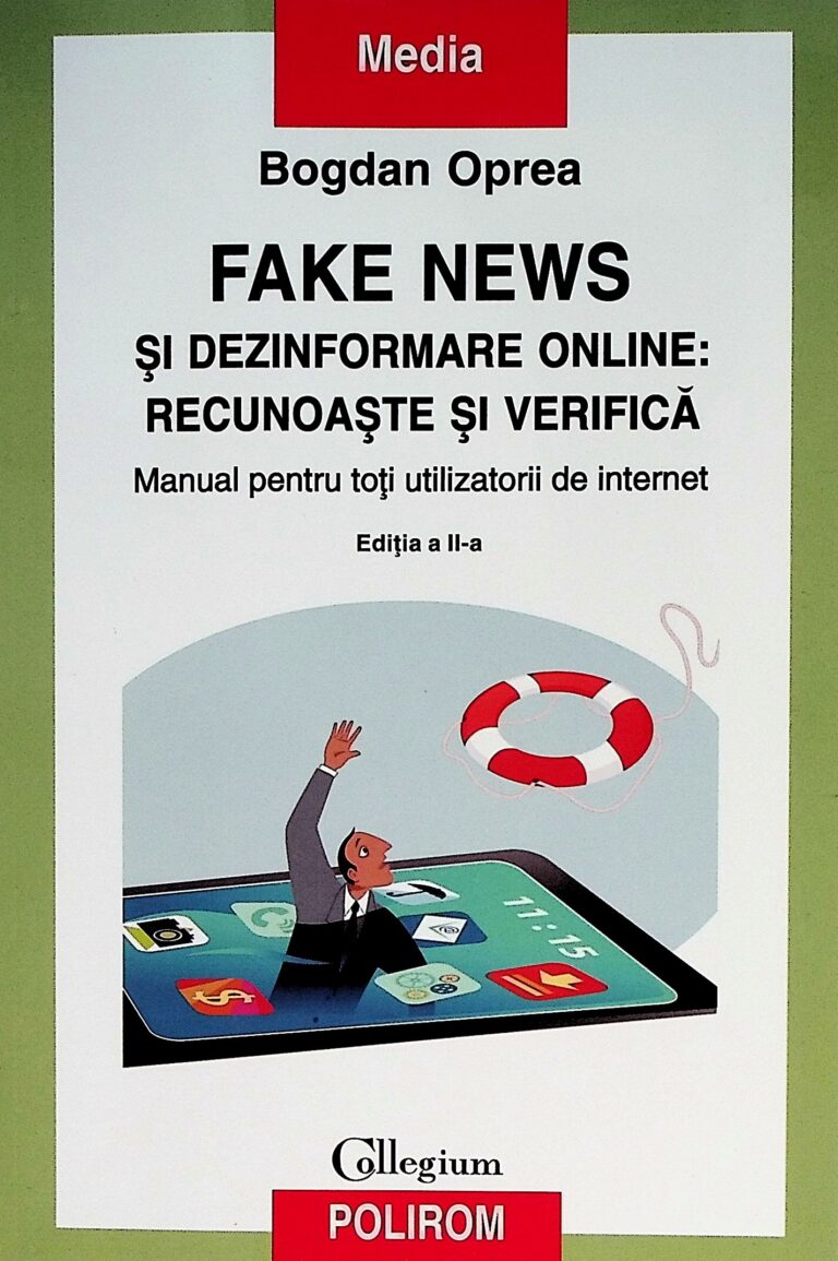 Fake News si dezinformare online: recunoaste si verifica. manual pentru utilizatorii de internet