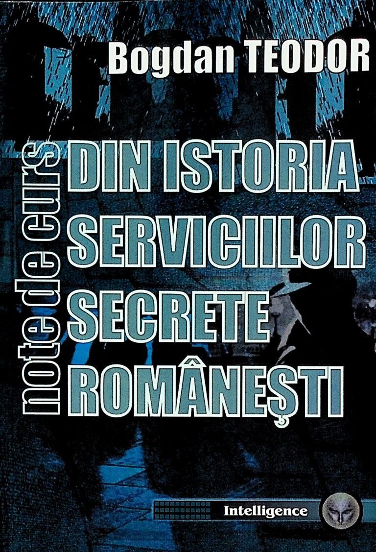 Din istoria serviciilor secrete romanesti. Note de curs