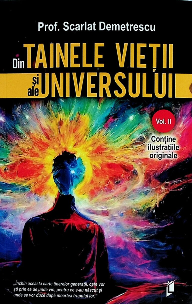 Din tinele vietii si ale universului, vol. II