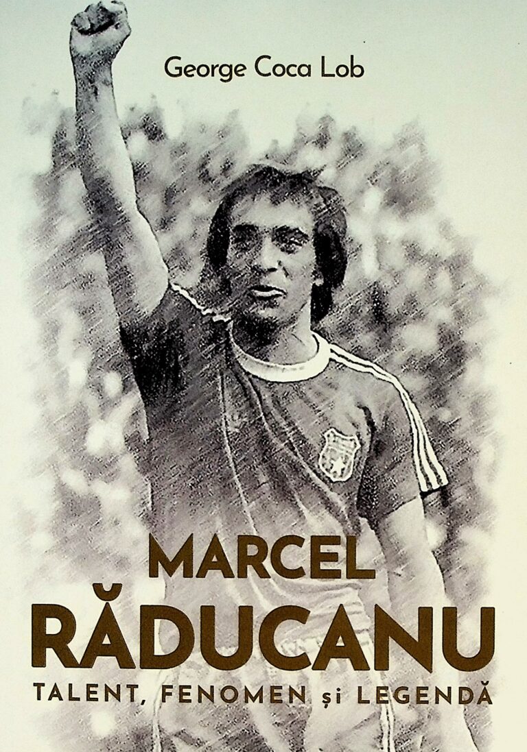 Marcel Raducanu - Talent, fenomen si legenda