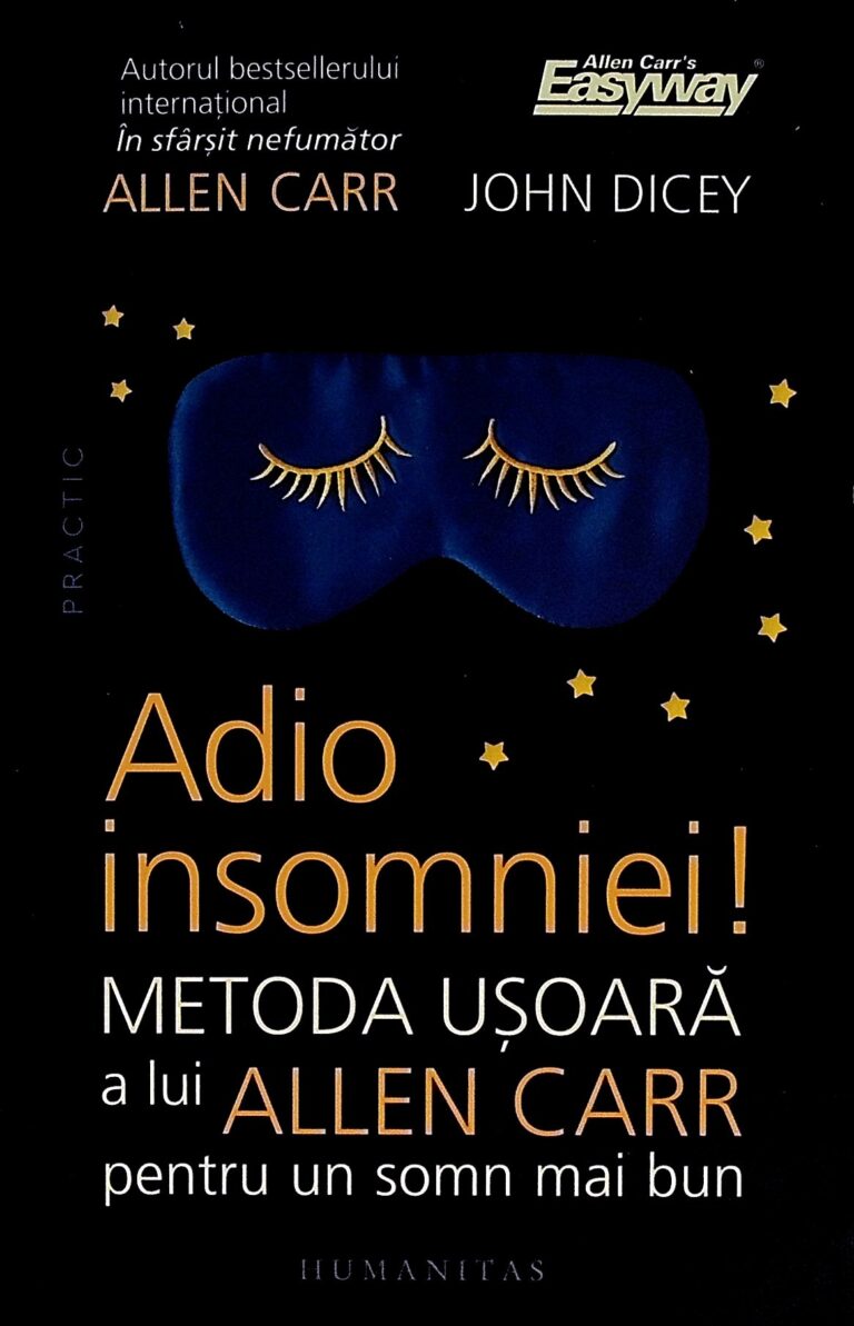 Adio insomniei! Metoda usoara a lui Allen Carr pentru un somn mai bun