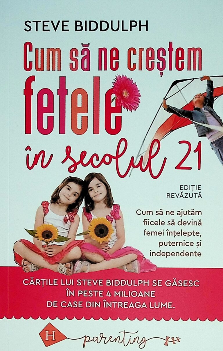 Cum sa ne crestem fetele in secolul 21