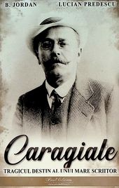 Caragiale - Tragicul destin al unui mare scriitor