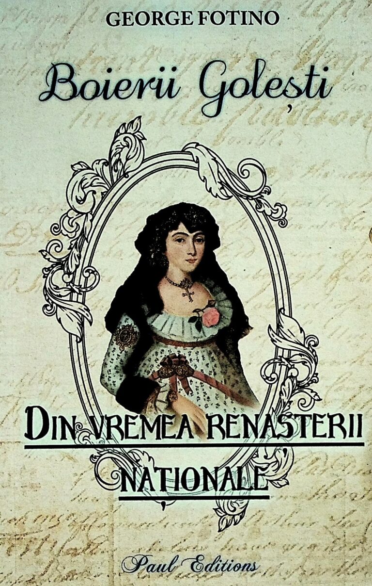 Din vremea Renasterii Nationale, vol. I - Boierii Golesti