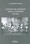 Elemente de geografie mitica a Romaniei. Calusul