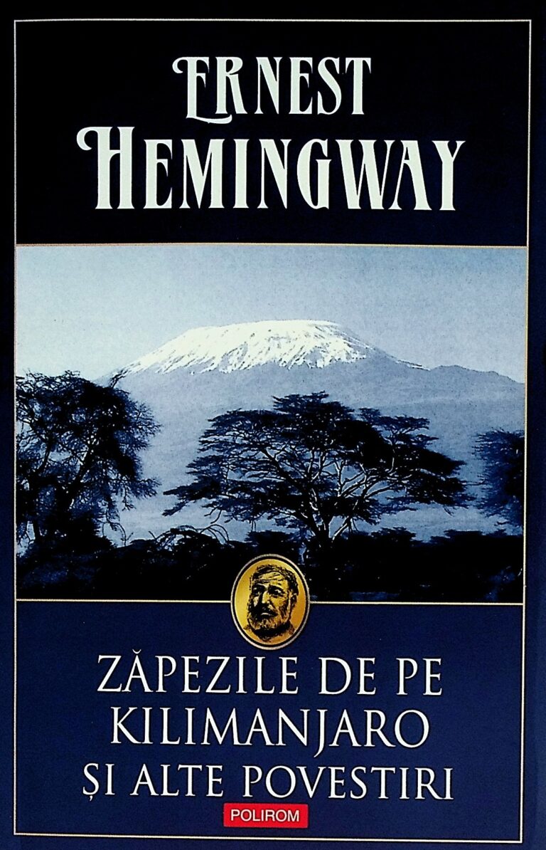 Zapezile de pe Kilimanjaro si alte povestiri